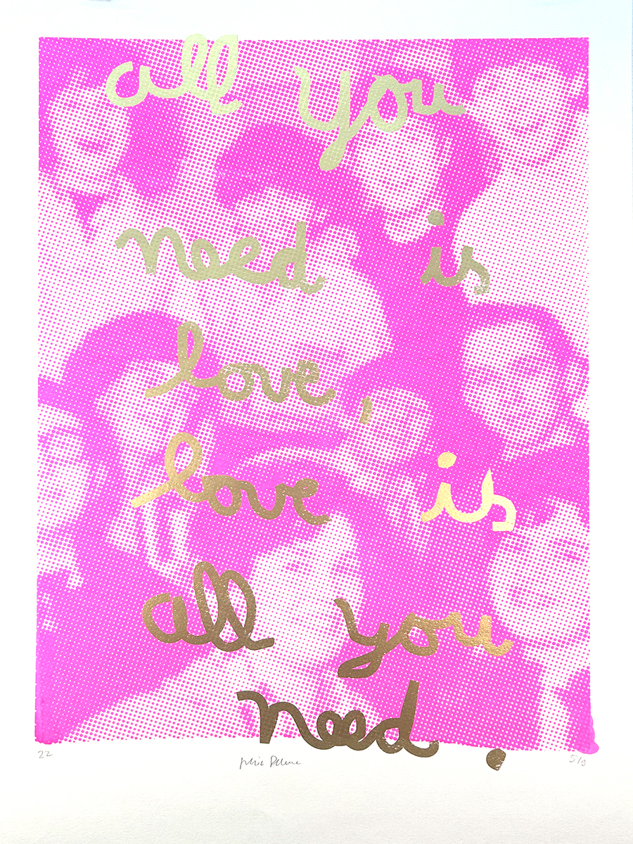 all you need is love pink – screen print poster by nice print editions